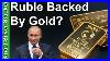 A Russian Gold Standard Gold U0026 The Ruble Are Both Headed Higher